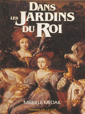 cover image of Dans les jardins du roi